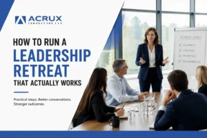 How to Run a Leadership Retreat That Actually Works